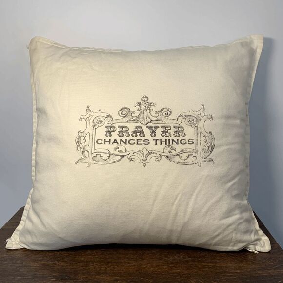 Feather Bed Square Throw Pillow Prayer Changes Things Cream19'' - Picture 1 of 8